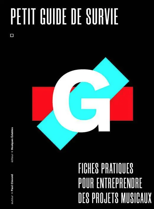 Cover of Petit guide de survie — Fiches pratiques pour entreprendre des projets musicaux